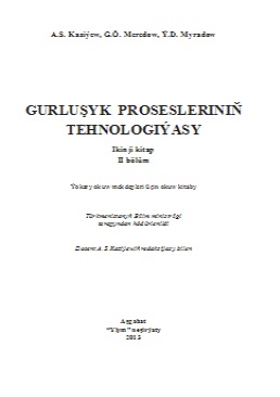 Gurluşyk prosesleriniň tehnologiýasy II